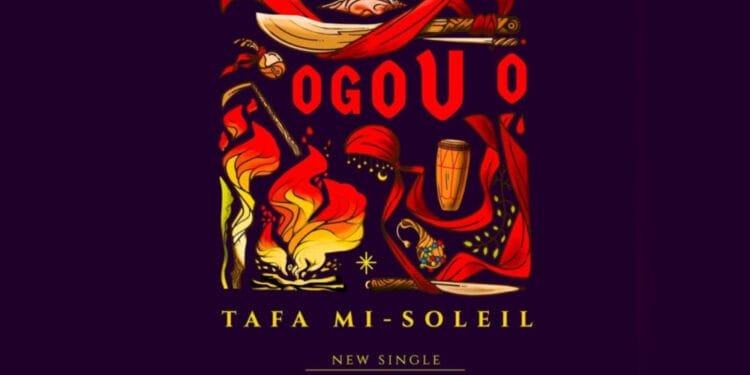 Ogou O, le nouveau single de Tafa Mi-Soleil